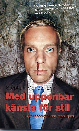 Med uppenbar känsla för stil - Stephan Mendel Enk (beg.)