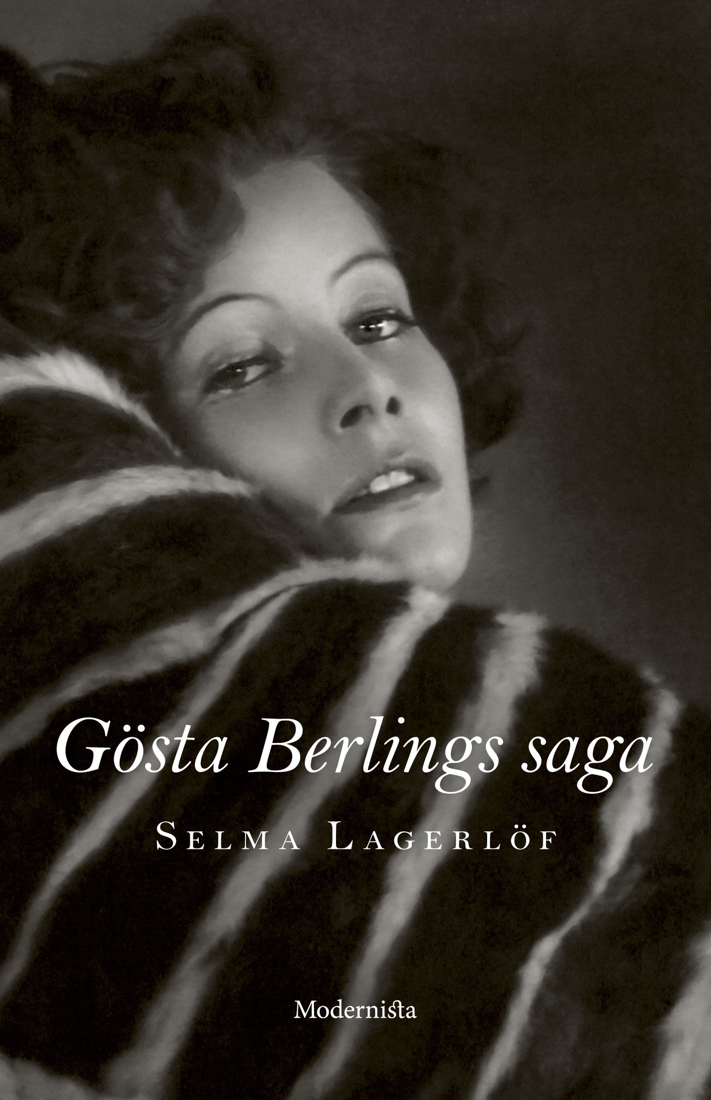 Gösta Berlings Saga - Selma Lagerlöf