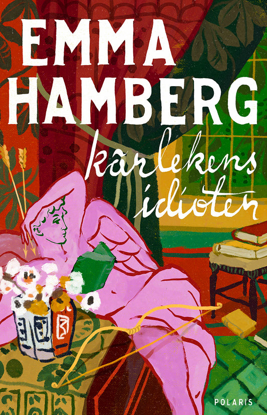 Kärlekens idioter - Emma Hamberg