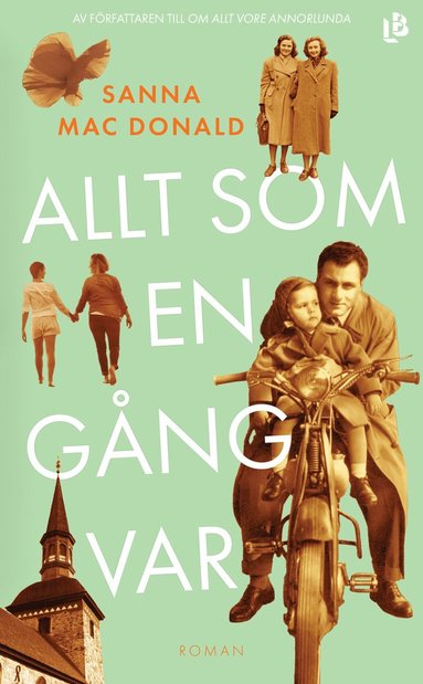 Allt som en gång var - Sanna Mac Donald (beg.)