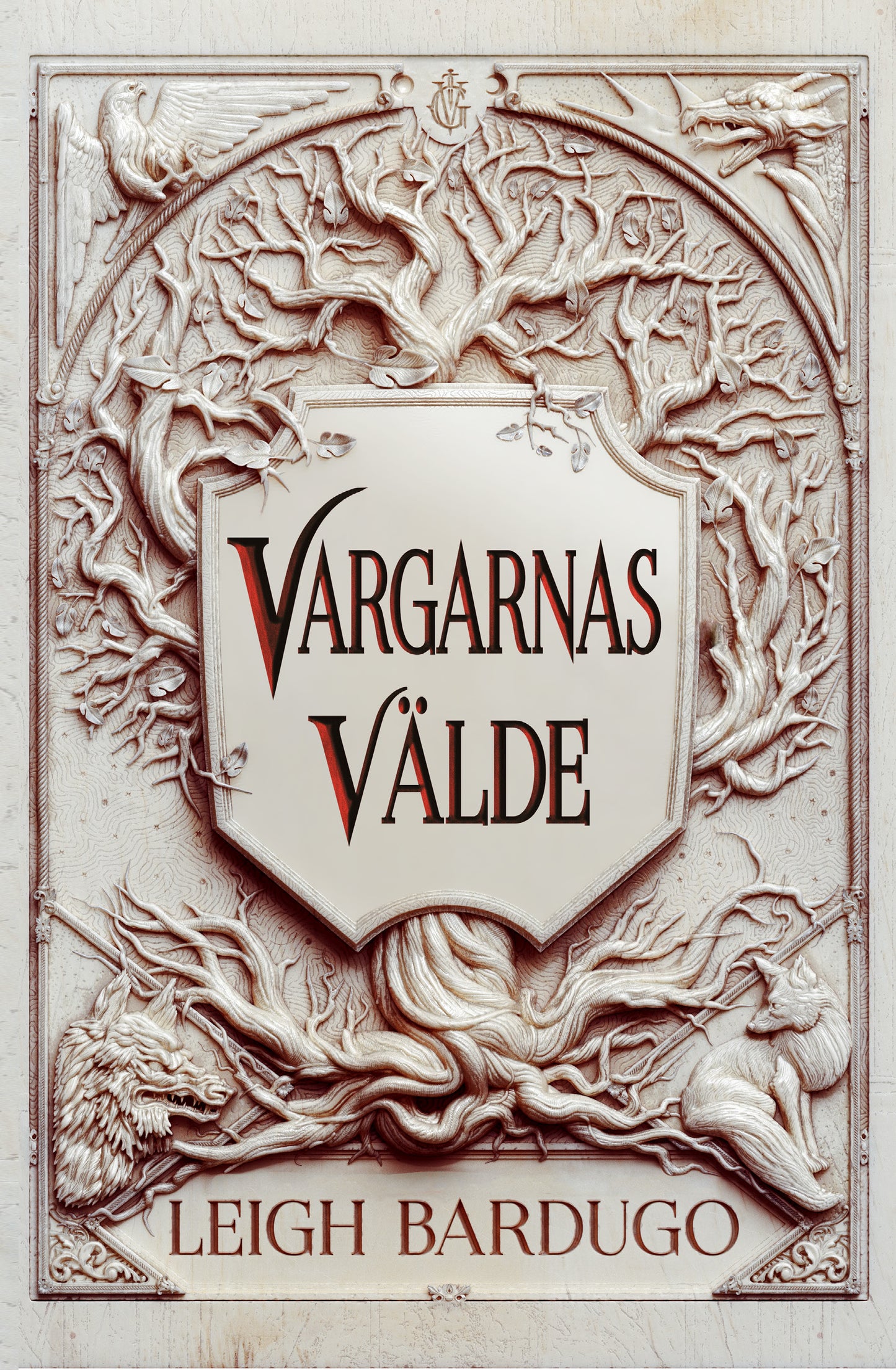 Vargarnas välde - Leigh Bardugo