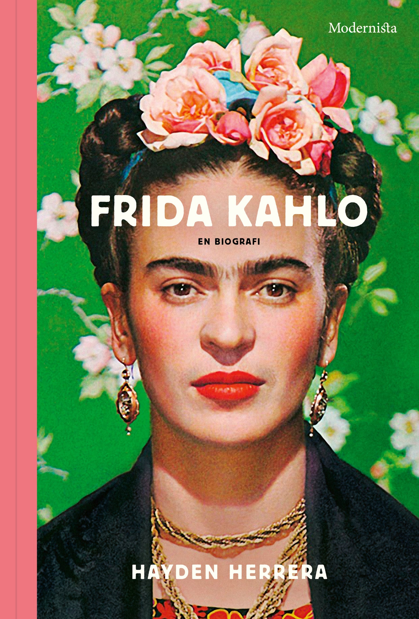 Frida Kahlo : En biografi - Hayden Herrera