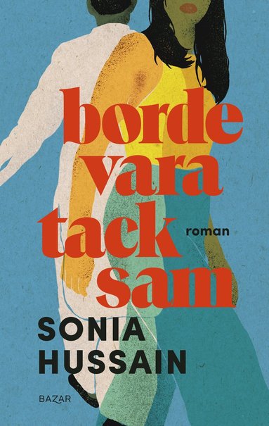 Borde vara tacksam - Sonia Hussain