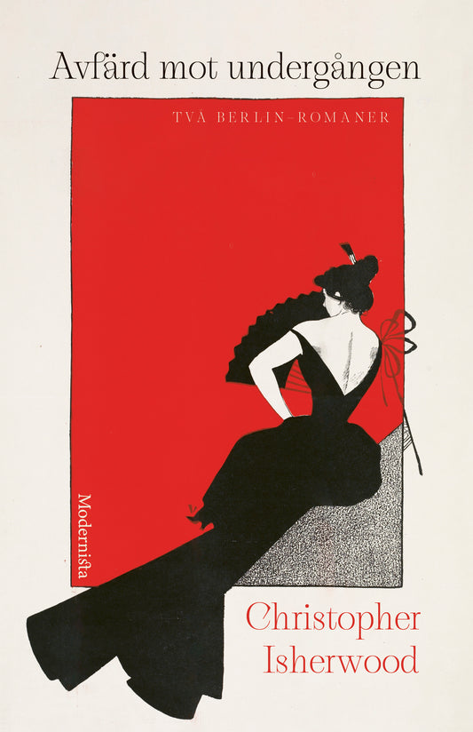 Avfärd mot undergången : Två Berlin-romaner - Christopher Isherwood