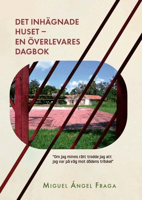 Det inhägnade huset : en överlevares dagbok - Miguel Ángel Fraga