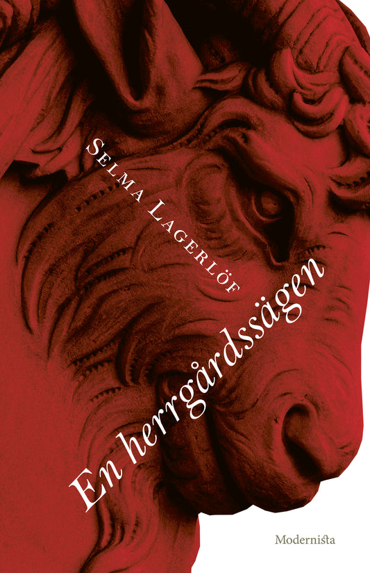 En herrgårdssägen - Selma Lagerlöf