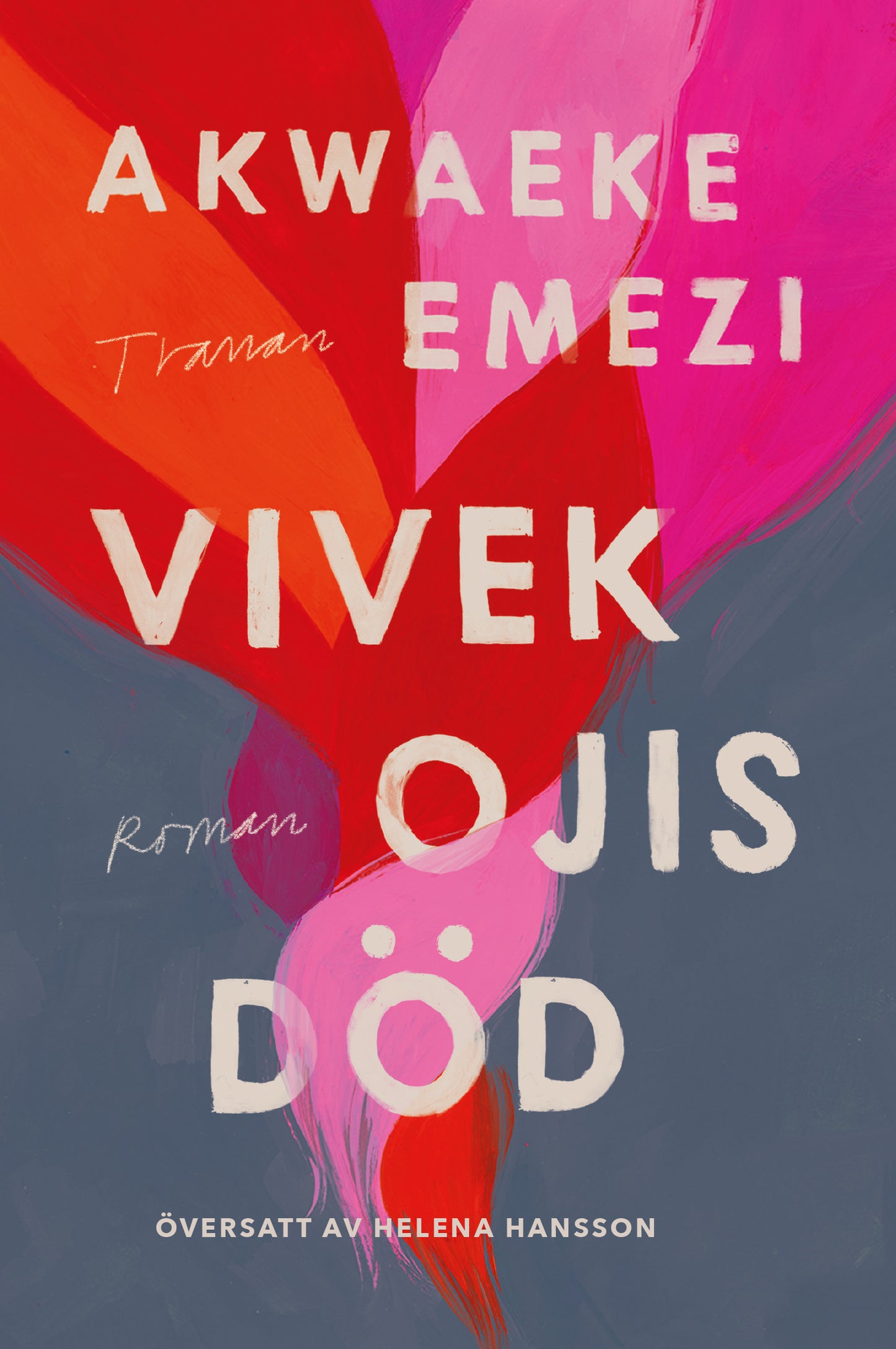 Vivek Ojis död - Akwaeke Emezi