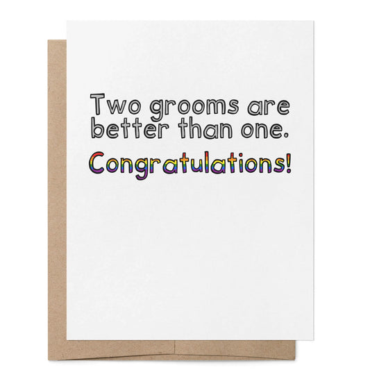 Card: Two grooms are better than one.