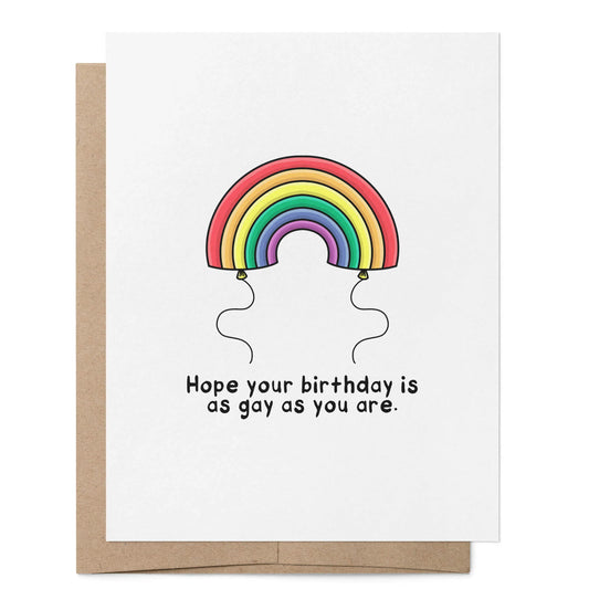 Card: Hope your birthday is as gay as you are
