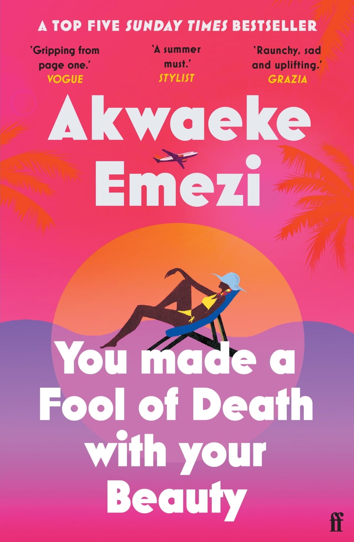 You made a fool of death with your beauty by Akwaeke Emezi