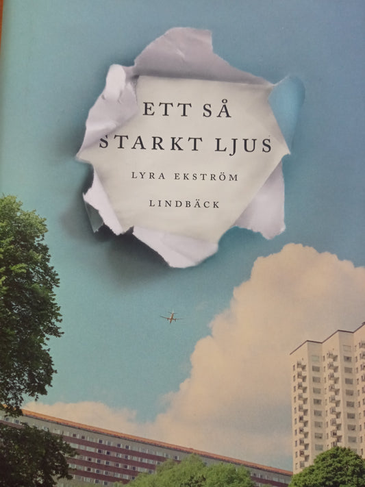 Ett Så Starkt Ljus (beg.) av Lyra Ekström Lindbäck