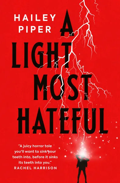 A Light Most Hateful by Hailey Piper