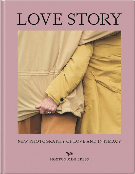 Love Story - New Photography of Love and Intimacy by Rachel Segal Hamilton