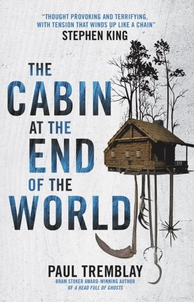 The Cabin At The End Of The World - Paul Tremblay