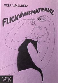 Flickvänsmaterial - Yra Walldén