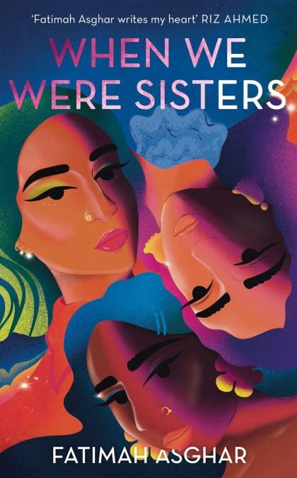 When We Were Sisters by Fatimah Asghar