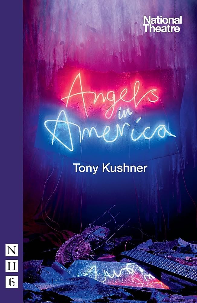 Angels in America by Tony Kushner