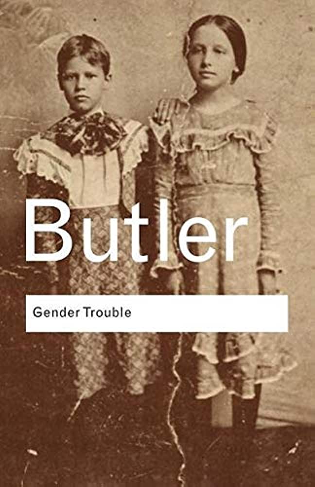 Gender Trouble - Butler, Judith