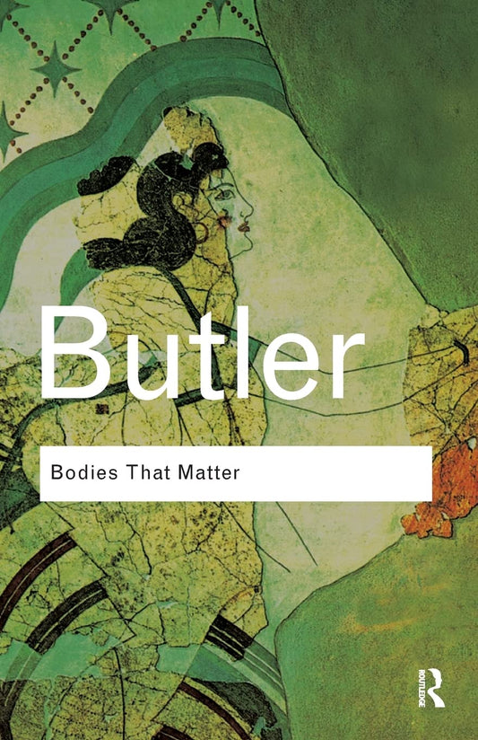 Bodies That Matter by Judith Butler