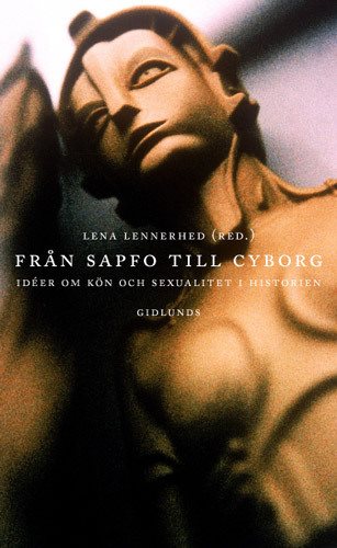 Från Sapfo Till Cyborg av Lena Lennerhed (red.)