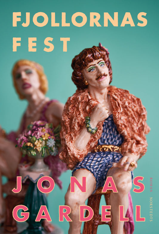 Fjollornas Fest av Jonas Gardell