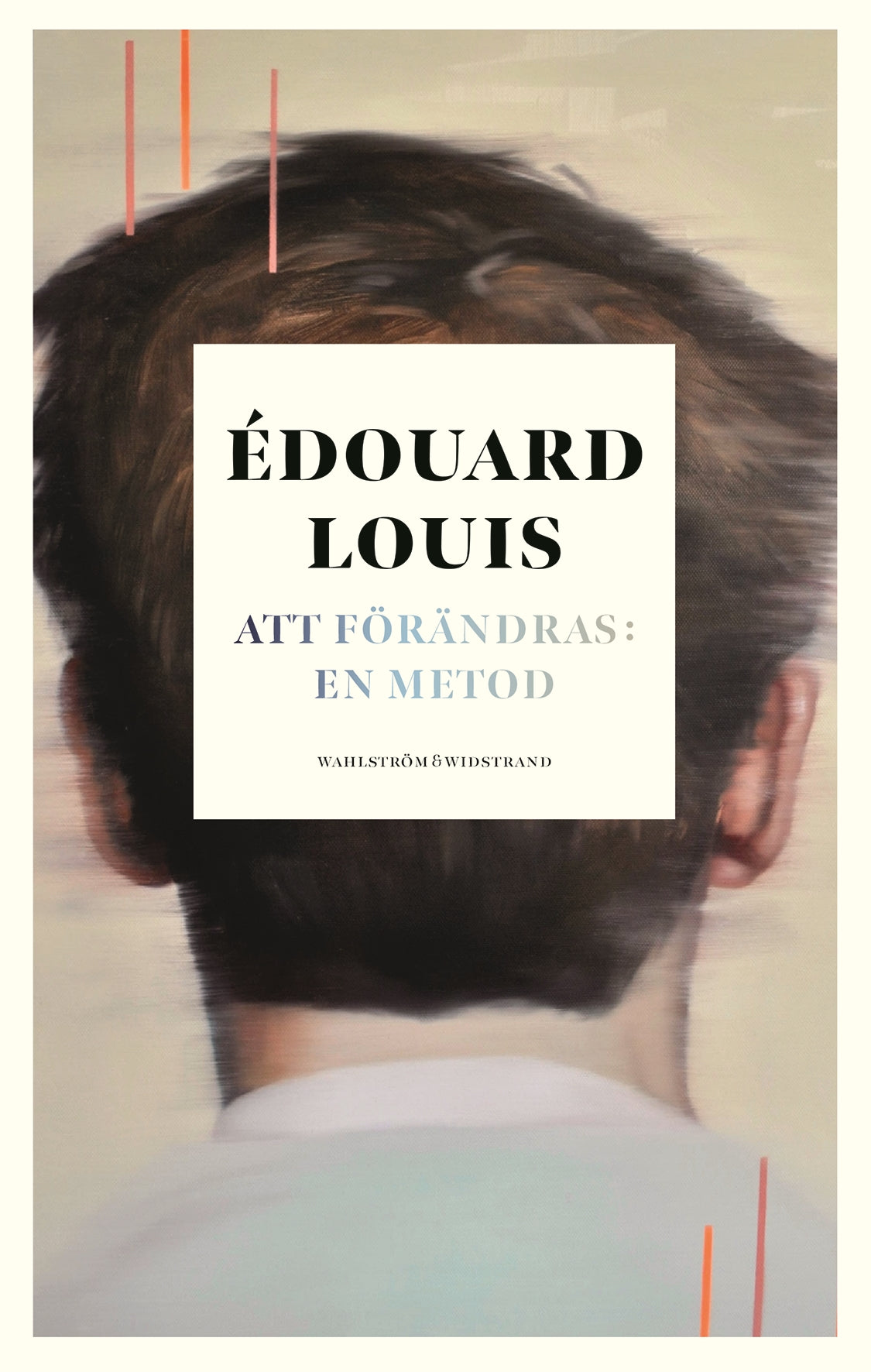 Att Förändras: En Metod av Édouard Louis