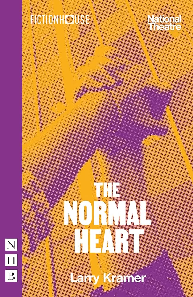 The Normal Heart by Larry Kramer