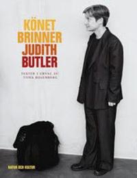 Könet brinner! : Texter i urval (beg.)- Judith Butler, Tiina Rosenberg (red.)