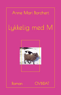 Lykkelig med M (beg.) - Anne Mari Borchert