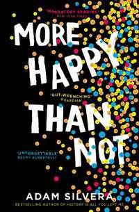 More Happy Than Not - Adam Silvera (used)