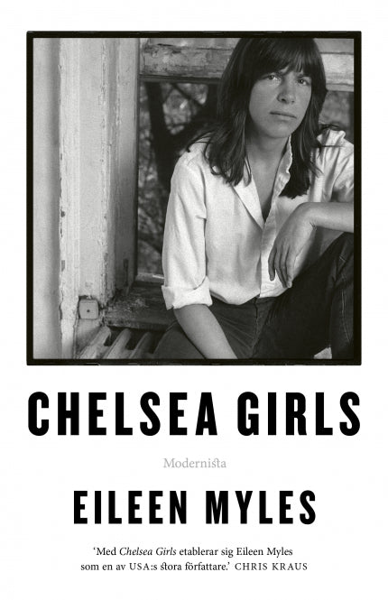 Chelsea girls (beg.) - Eileen Myles