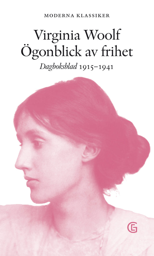 Ögonblick av frihet. Dagboksblad 1915-1941 - Woolf, Virginia