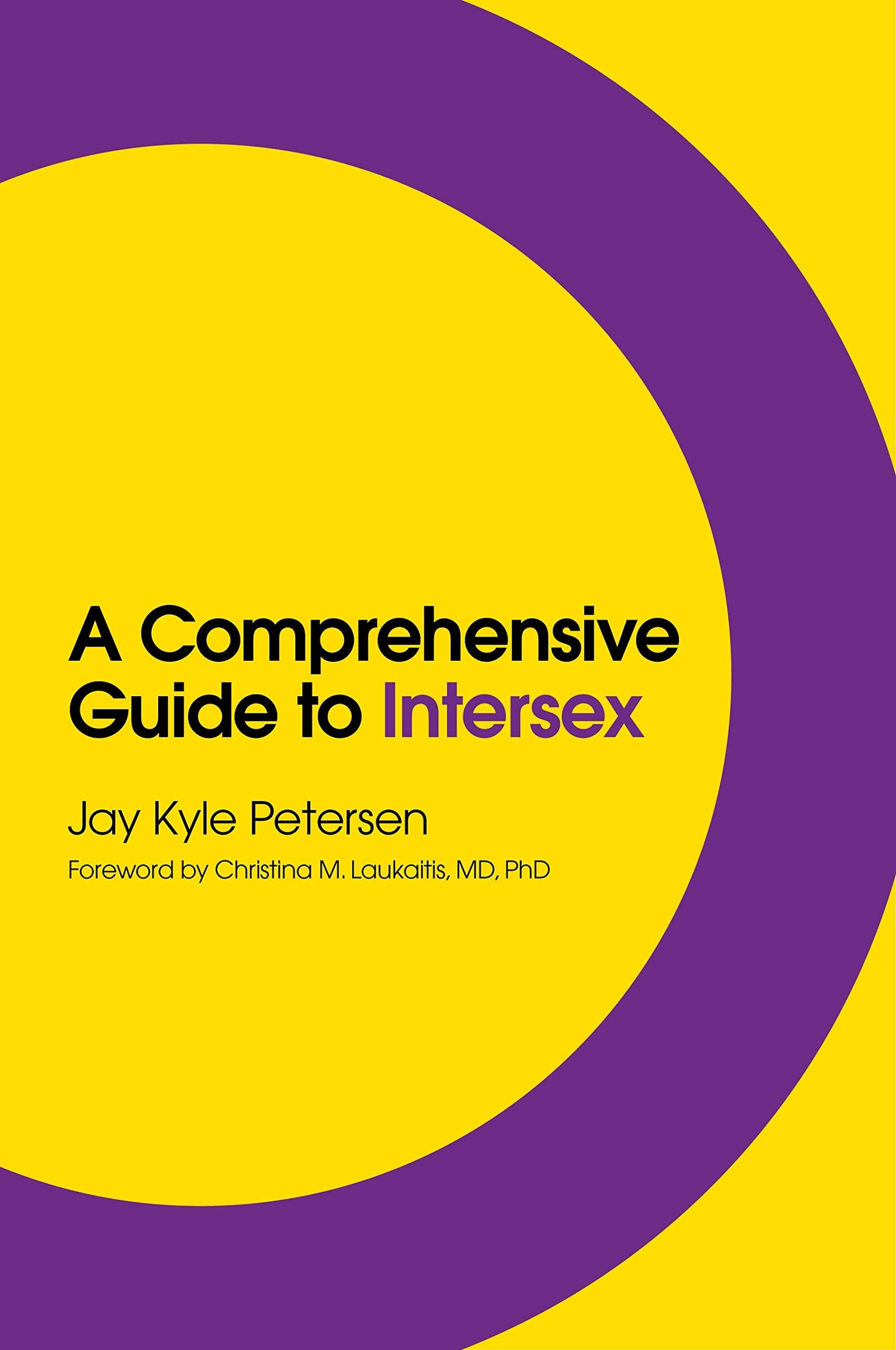 A Comprehensive Guide to Intersex - Petersen, Jay Kyle