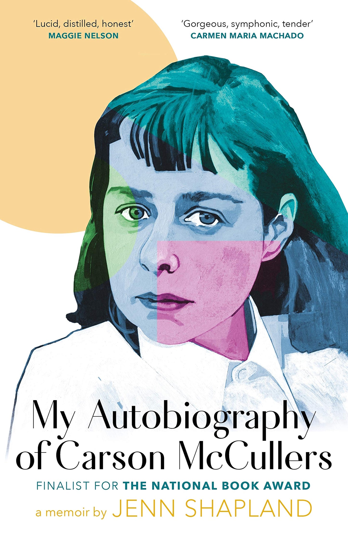 My autobiography of Carson McCullers - Shapland, Jenn