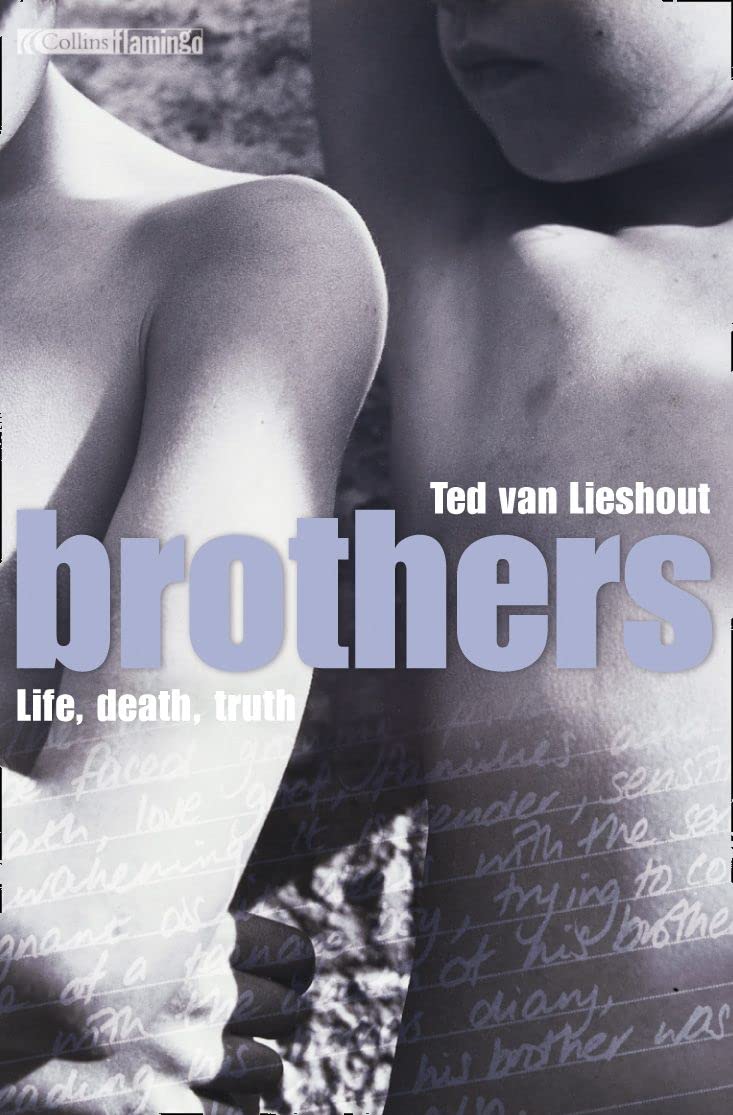 Brothers: life, death, truth - van Lieshout, Ted