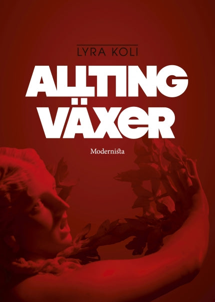 Allting växer - Lyra Koli