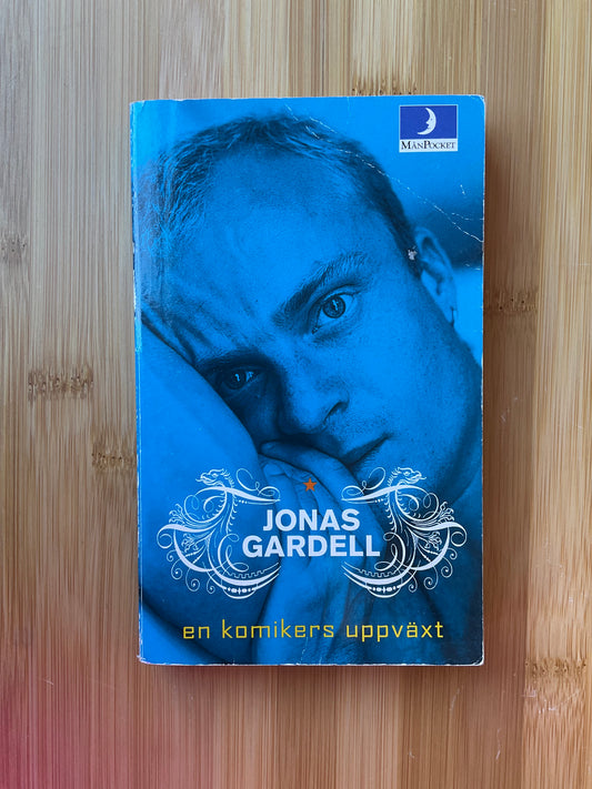 En komikers uppväxt - Gardell, Jonas