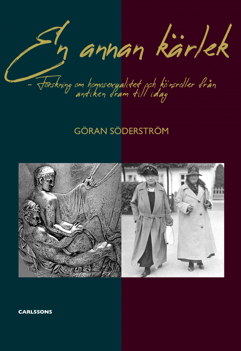 Another love: research on homosexuality and gender roles from antiquity to today - Söderström, Göran