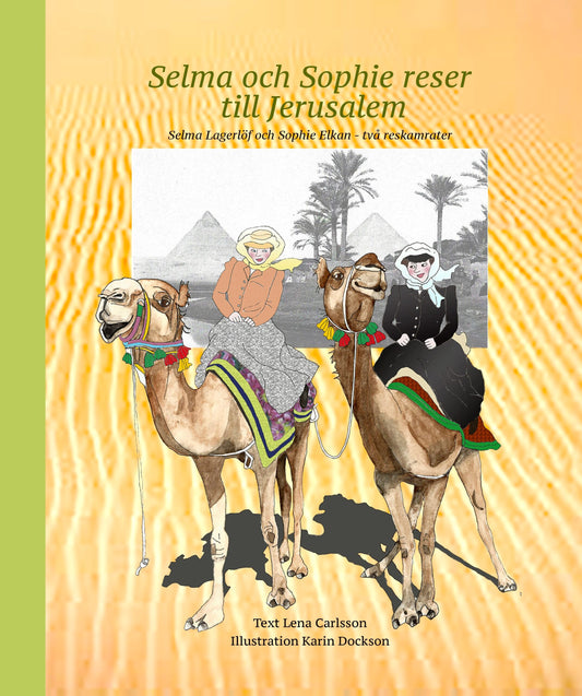 Selma och Sophie reser till Jerusalem - Carlsson, Lena