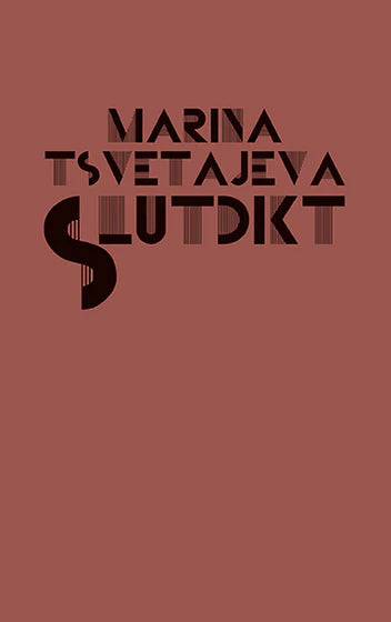 Slutdikt - Tsvetajeva, Marina