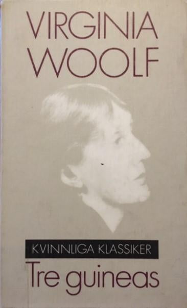 Tre guineas - Woolf, Virginia