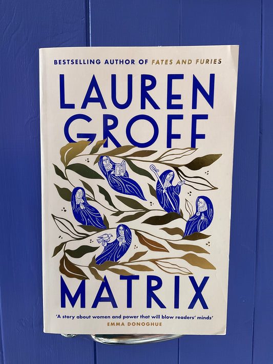 Matrix (used) - Lauren Groff