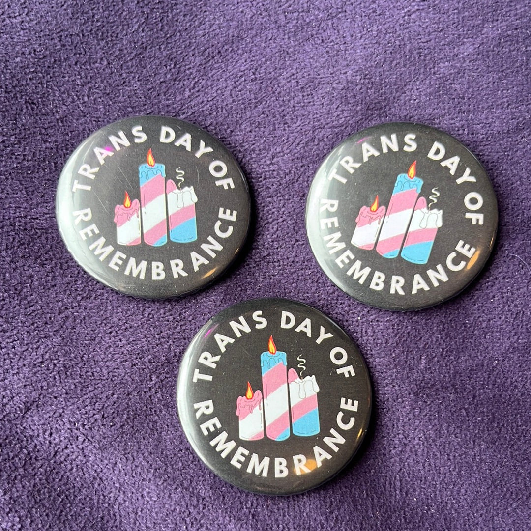 Rund platt pin; Trans Day of Remembrance