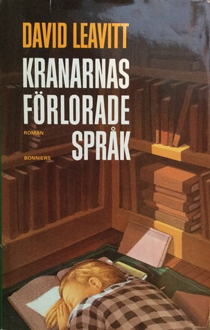 Kranarnas förlorade språk - David Leavitt