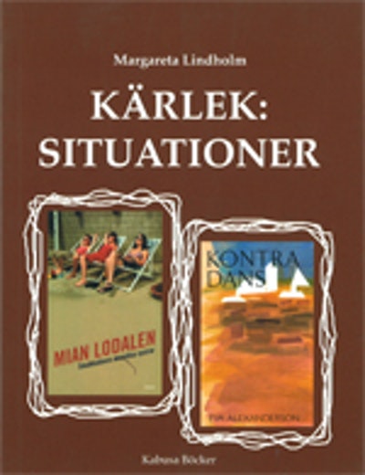 Kärlek: Situationer - Lindholm, Margareta