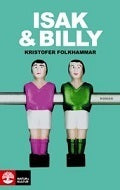 Isak och Billy (beg.) - Kristofer Folkhammar