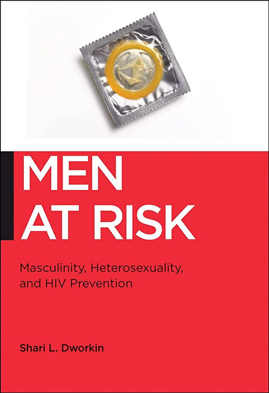 Men at risk - Shari L. Dworkin