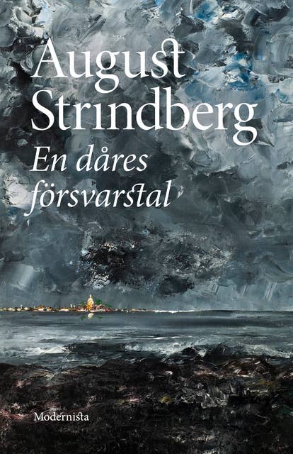 A fool's defense speech; The author - Strindberg, August