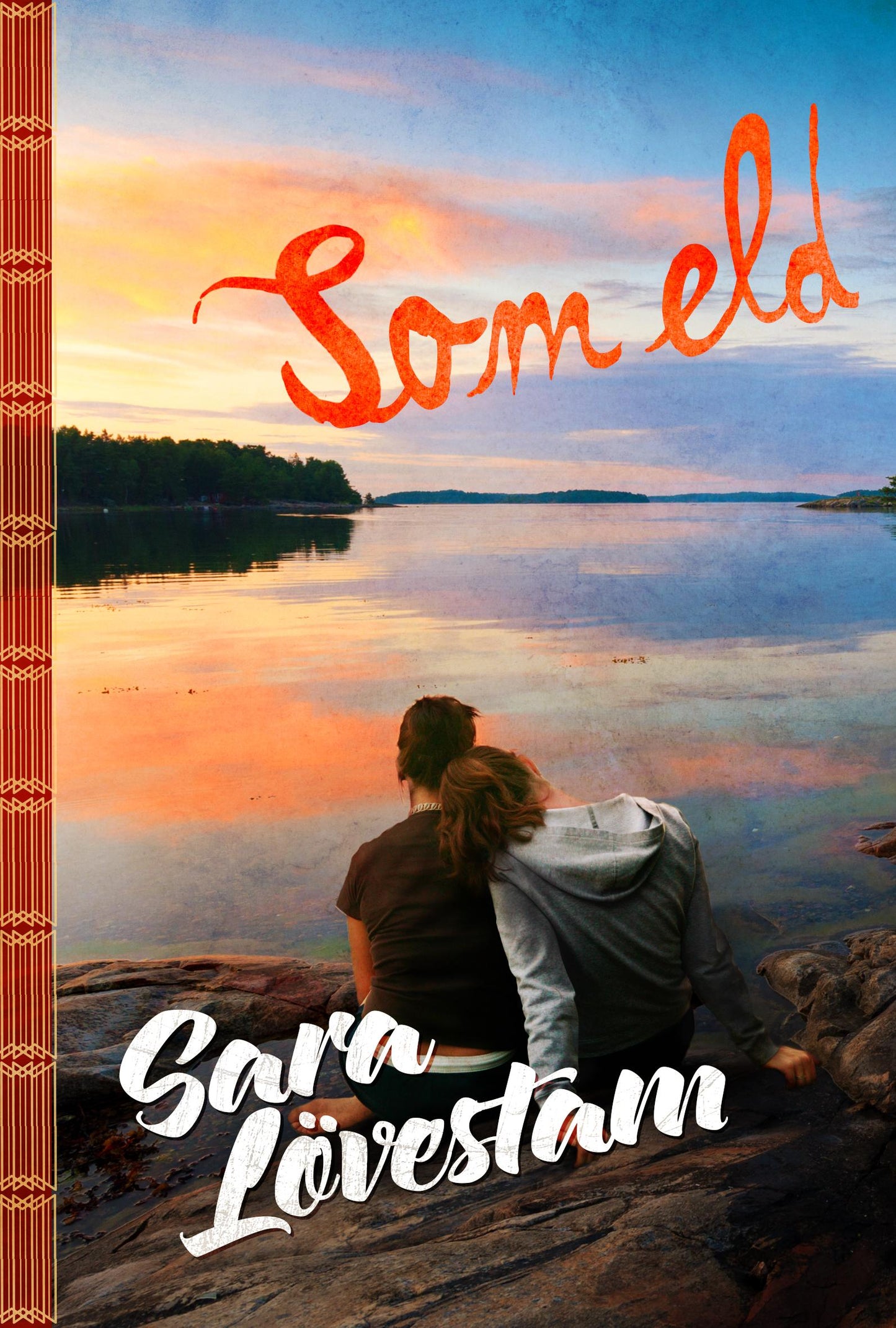 Som eld - Lövestam, Sara